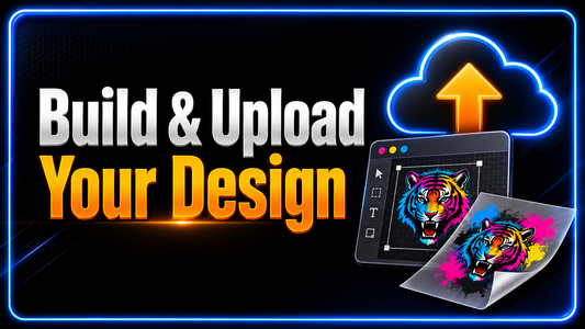 Build & Upload Your Design